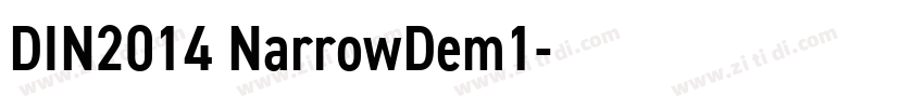 DIN2014 NarrowDem1字体转换 DIN2014 NarrowDem1字体转换